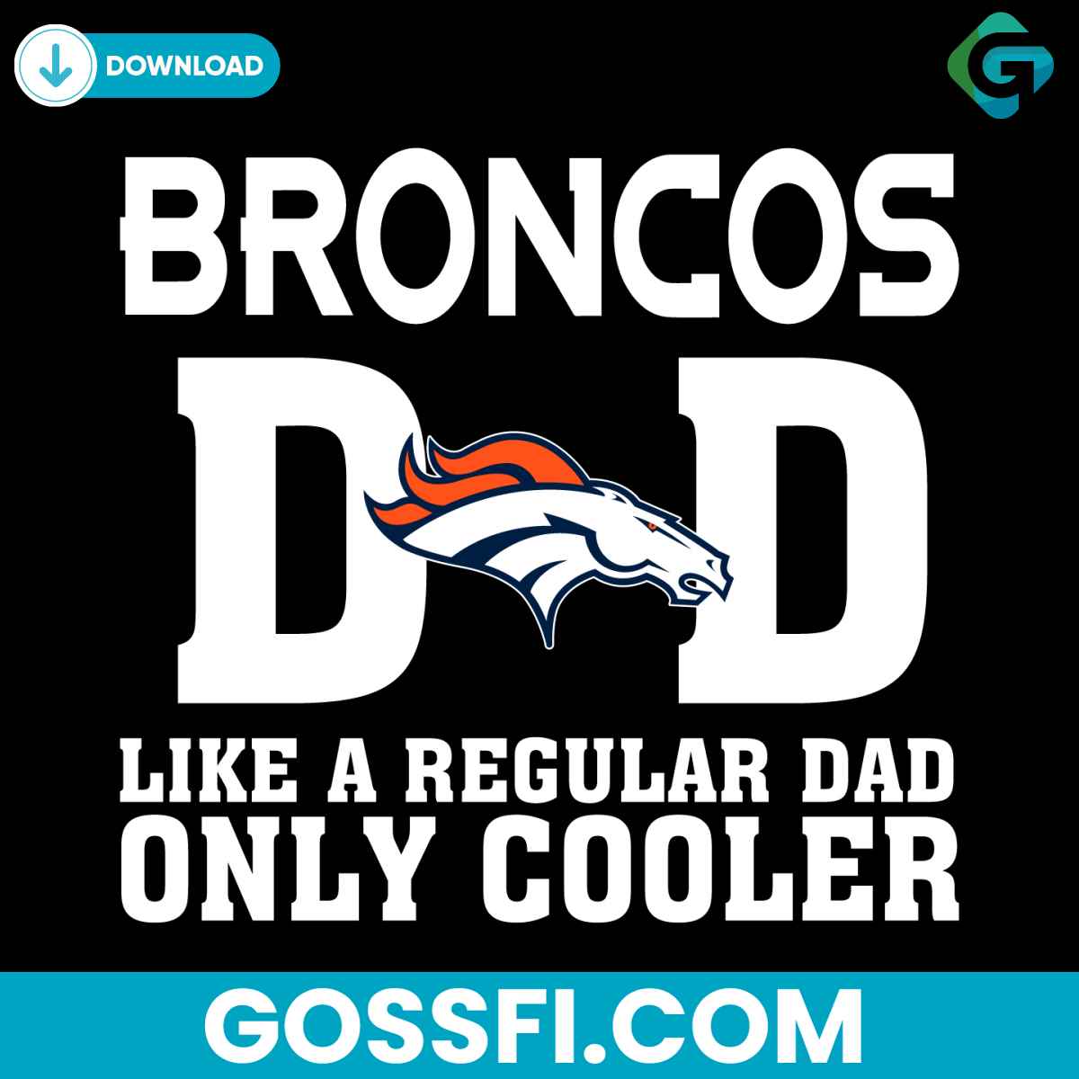 denver-broncos-dad-like-a-regular-dad-only-cooler-svg
