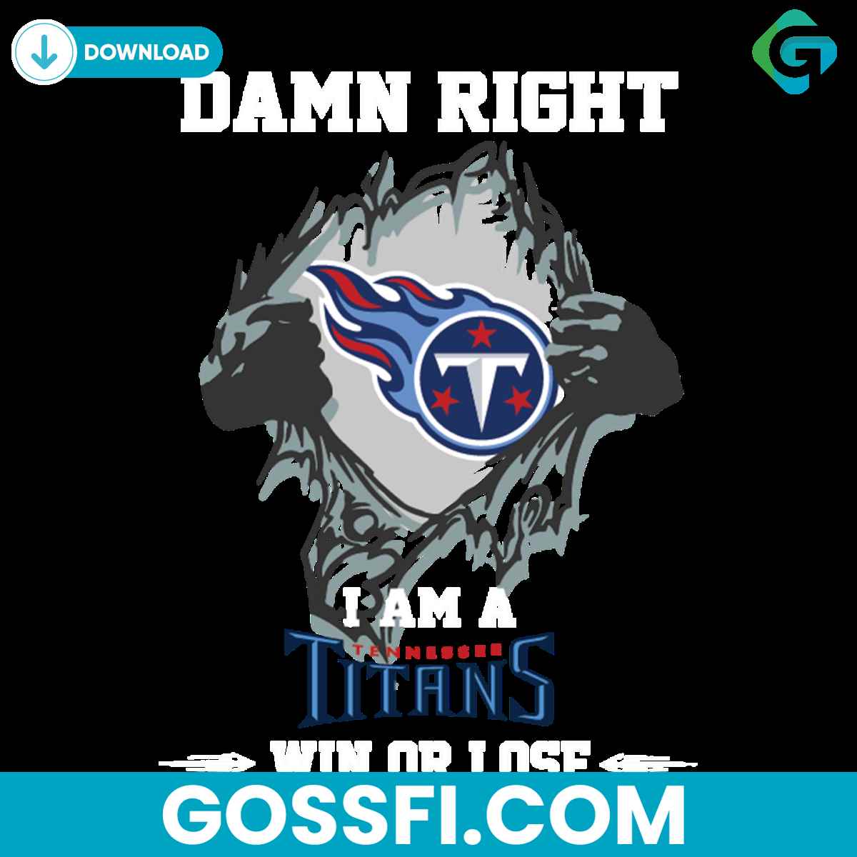 damn-right-i-am-a-titans-win-or-lose-svg