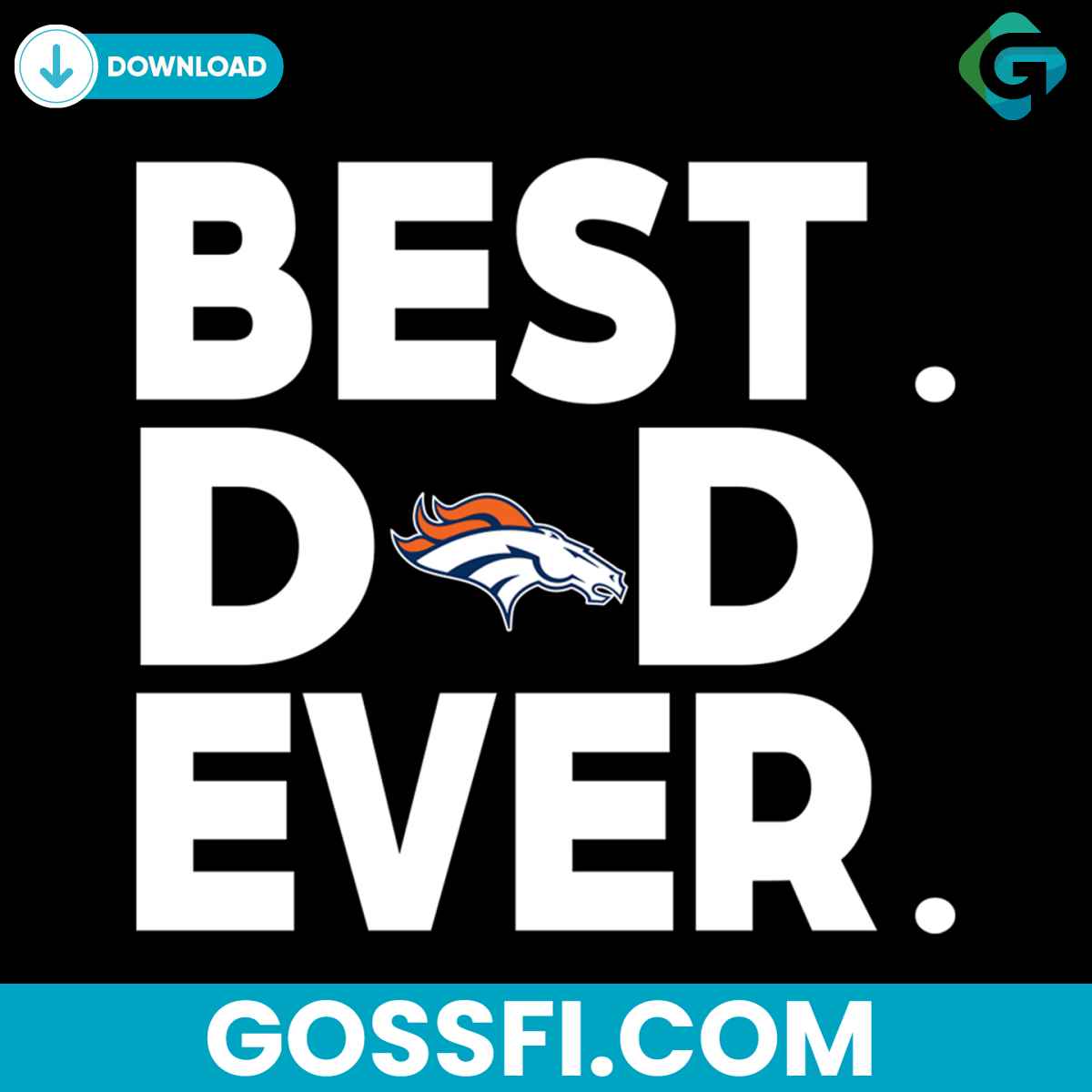 best-broncos-dad-ever-svg-cricut-digital-download