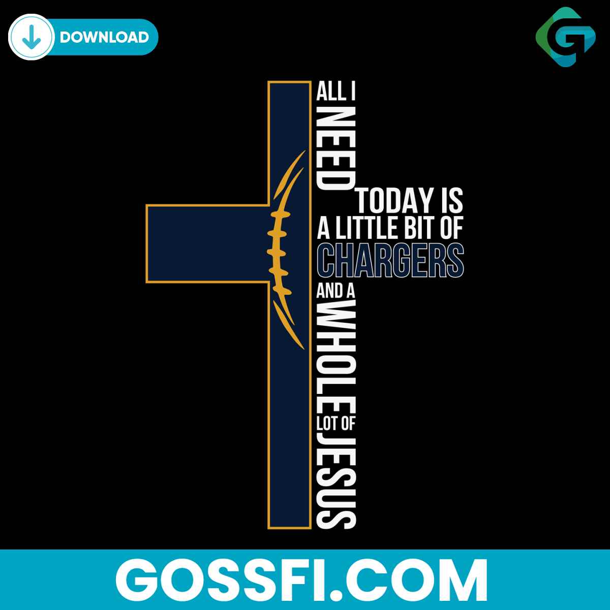 all-i-need-today-is-a-little-bit-of-chargers-svg