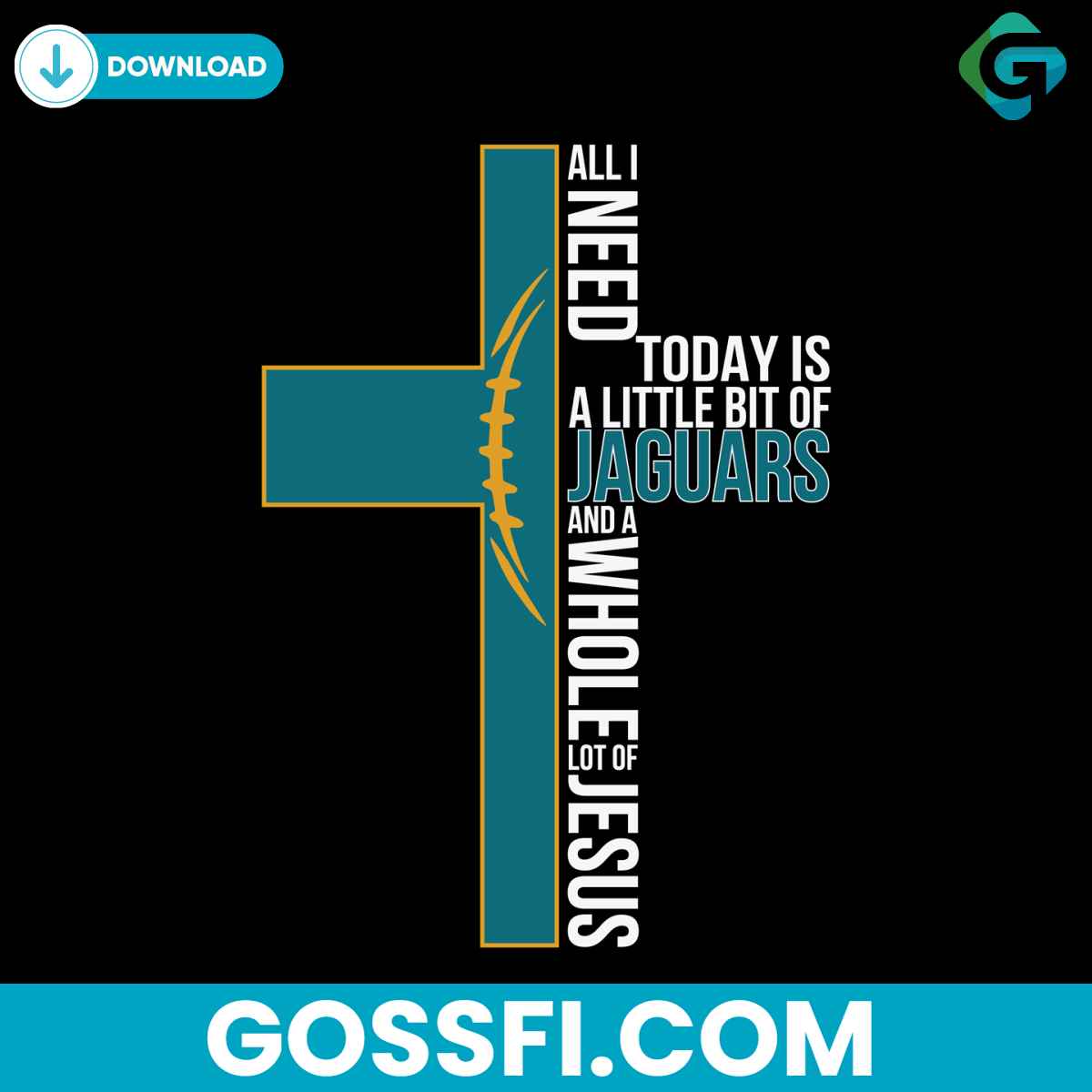 all-i-need-today-is-a-little-bit-of-jaguars-svg