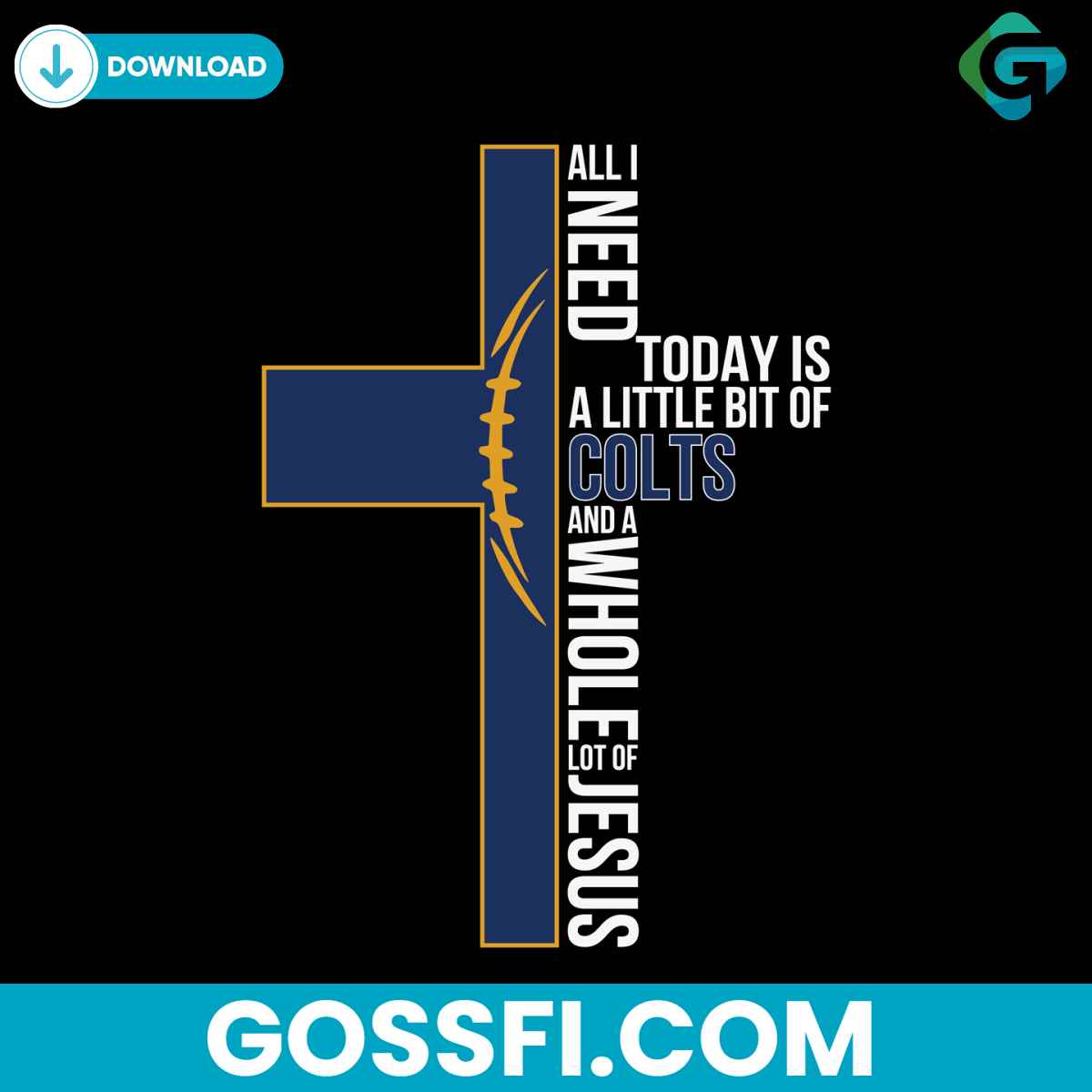 all-i-need-today-is-a-little-bit-of-colts-svg