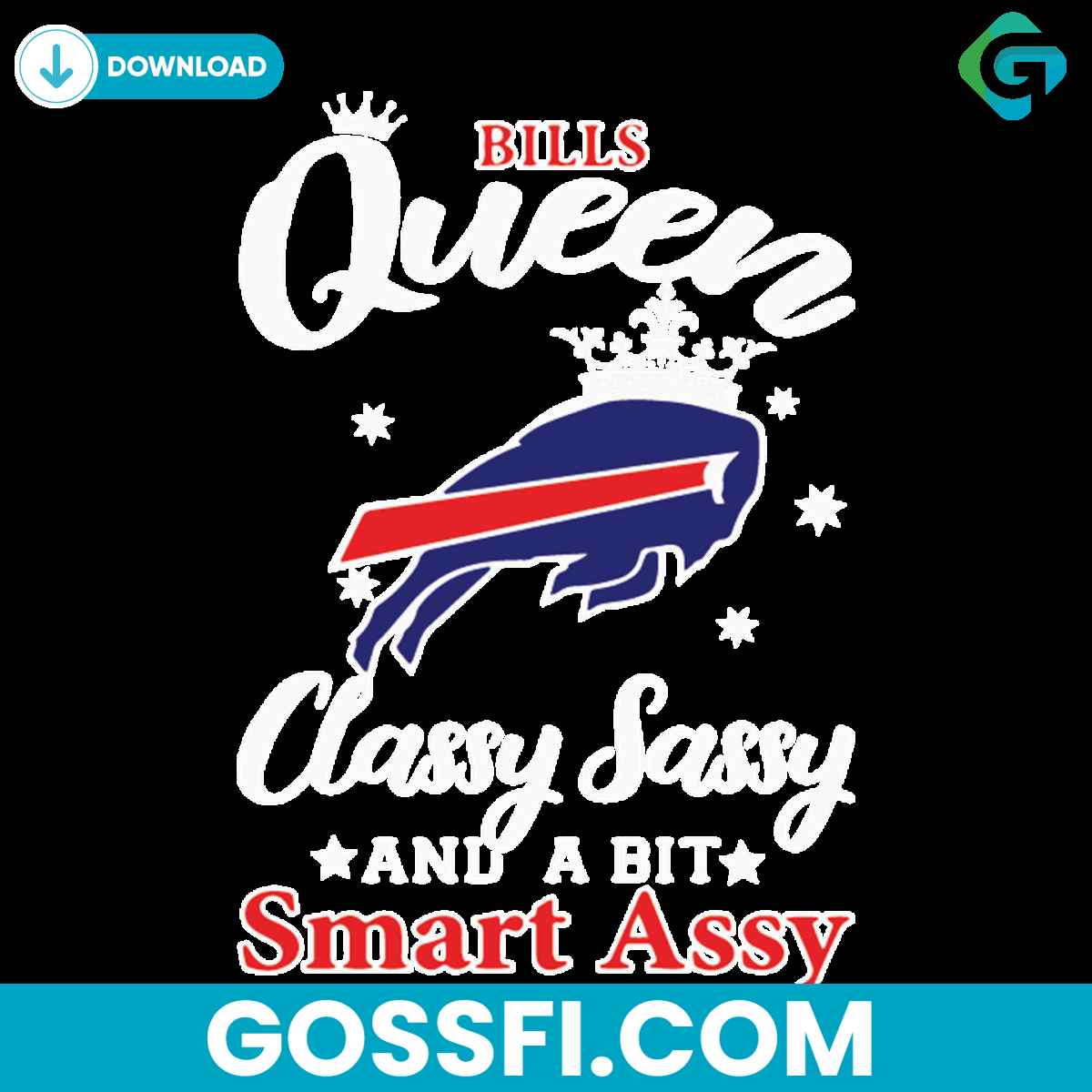 bills-queen-classy-sassy-and-a-bit-smart-assy-svg
