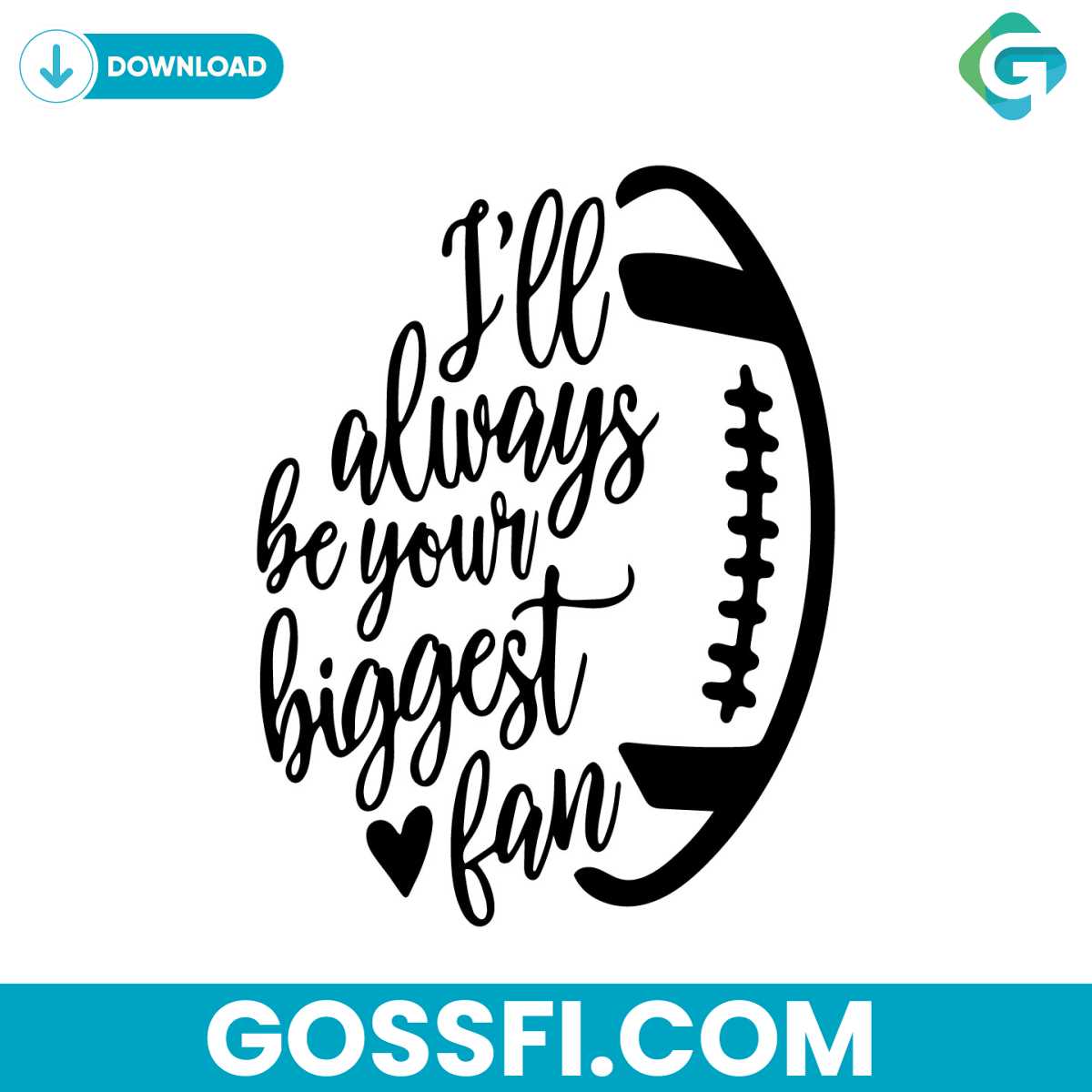 i-will-always-be-your-biggest-fan-svg