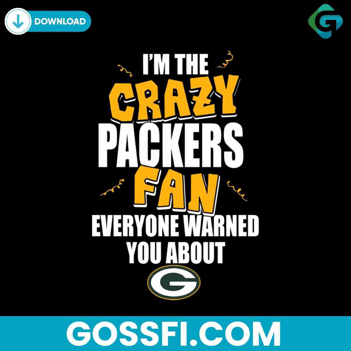 im-the-crazy-packers-fan-svg-cricut-digital-download