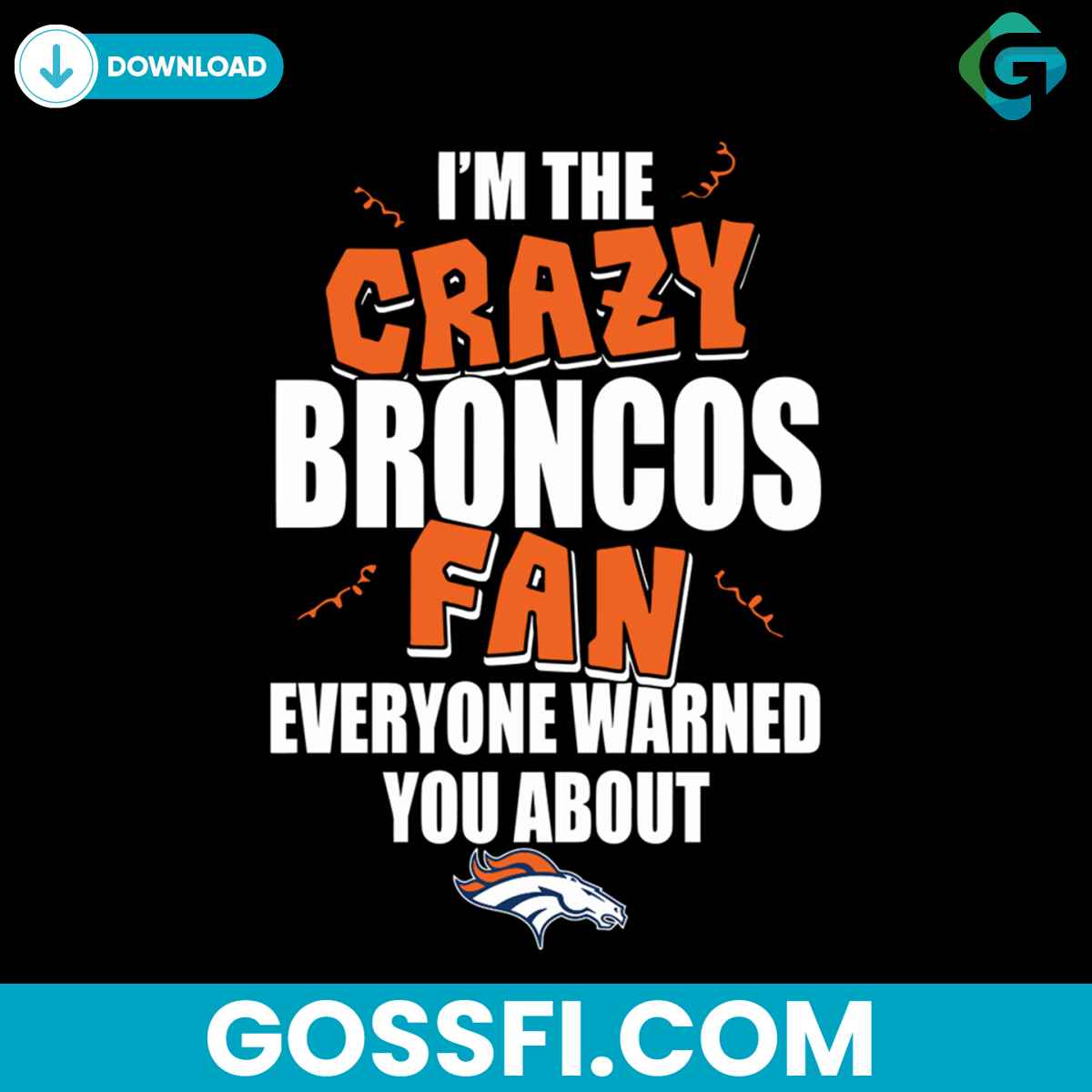 im-the-crazy-broncos-fan-svg-cricut-digital-download