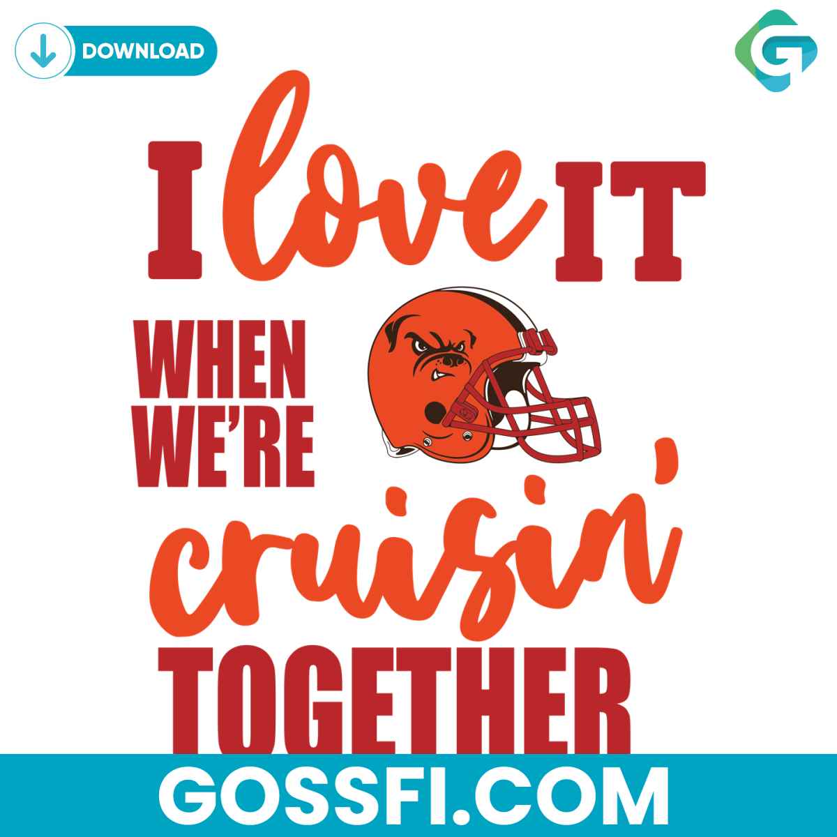 cleveland-browns-i-love-it-when-were-cruisin-together-svg