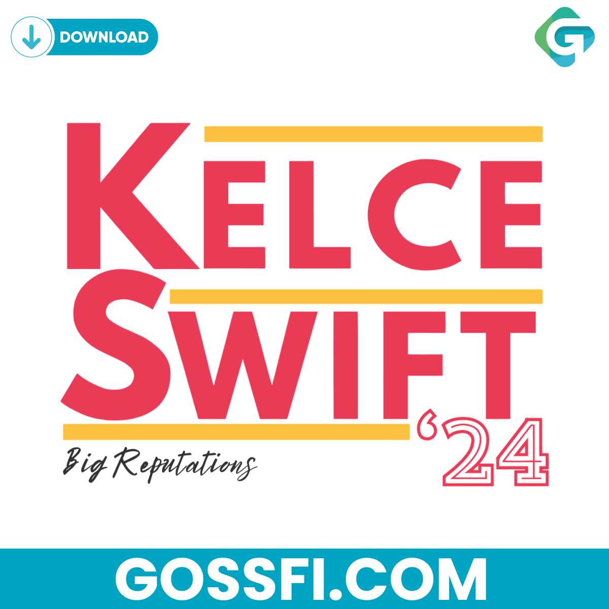 kelce-swift-24-big-reputations-svg-graphic-design-file