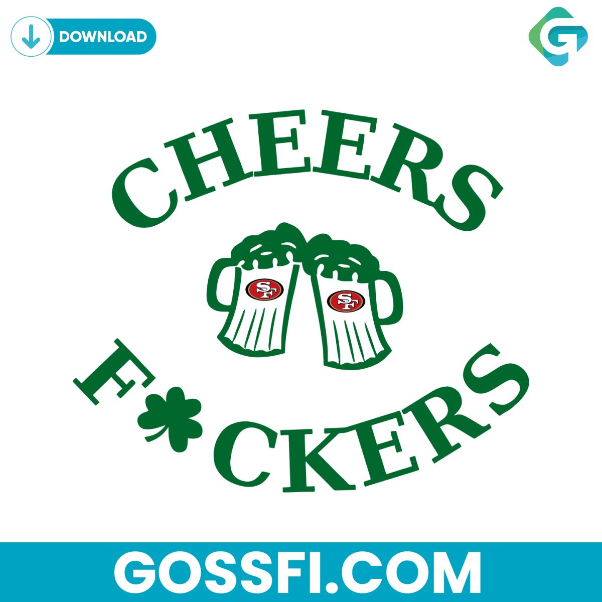 funny-st-patricks-day-cheers-fckers-san-francisco-49ers-svg