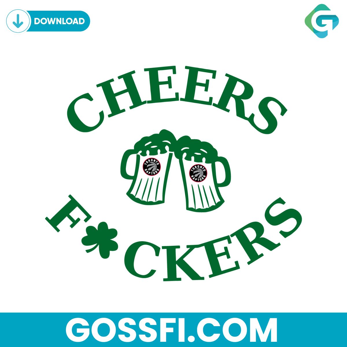 funny-st-patricks-day-cheers-fckers-toronto-raptors-svg