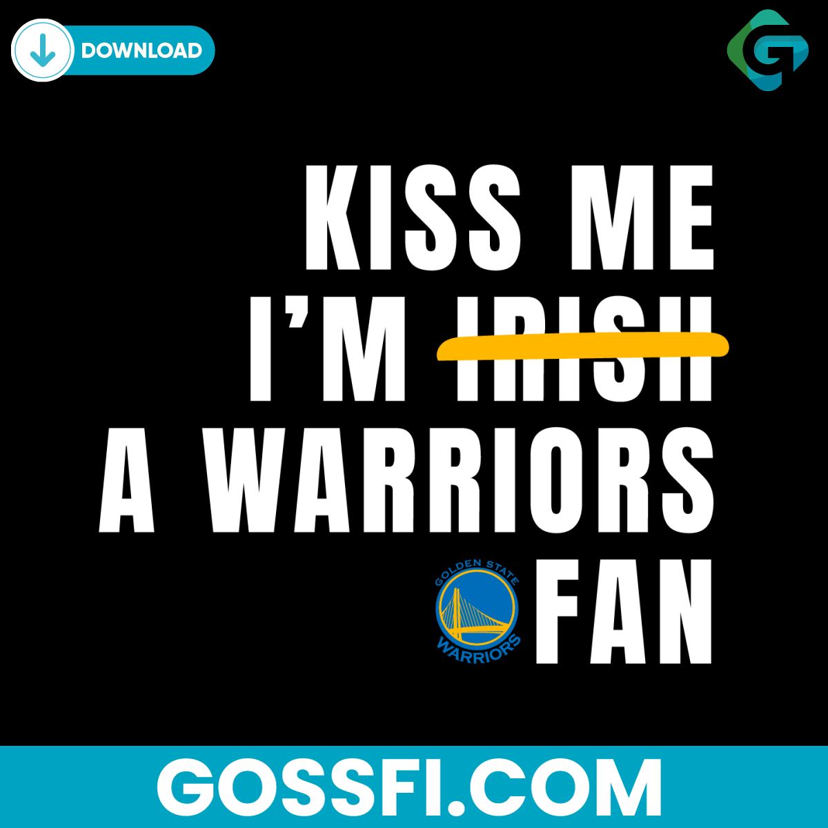 kiss-me-im-a-warriors-fan-svg-digital-download