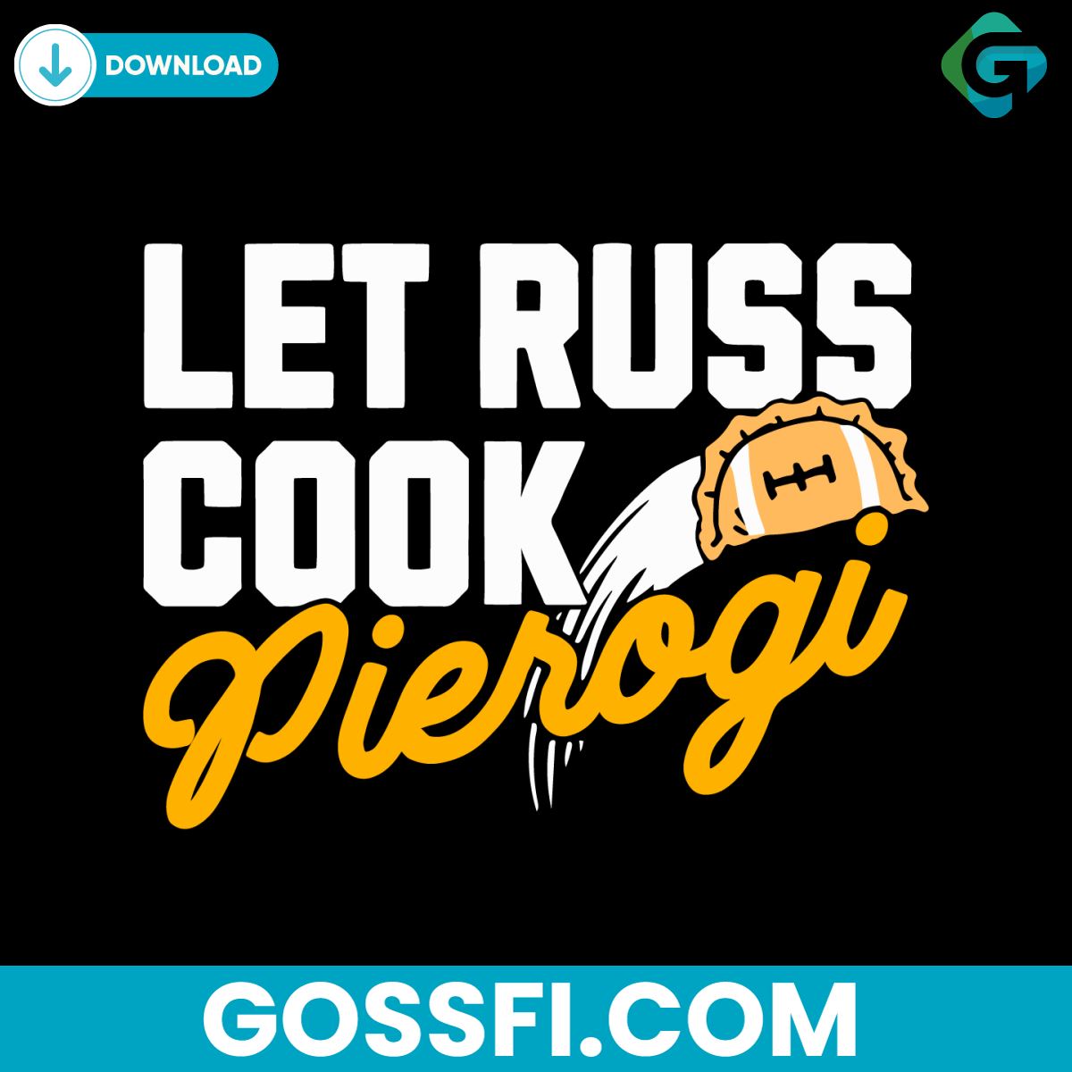 funny-let-russ-cook-pierogi-steelers-football-svg