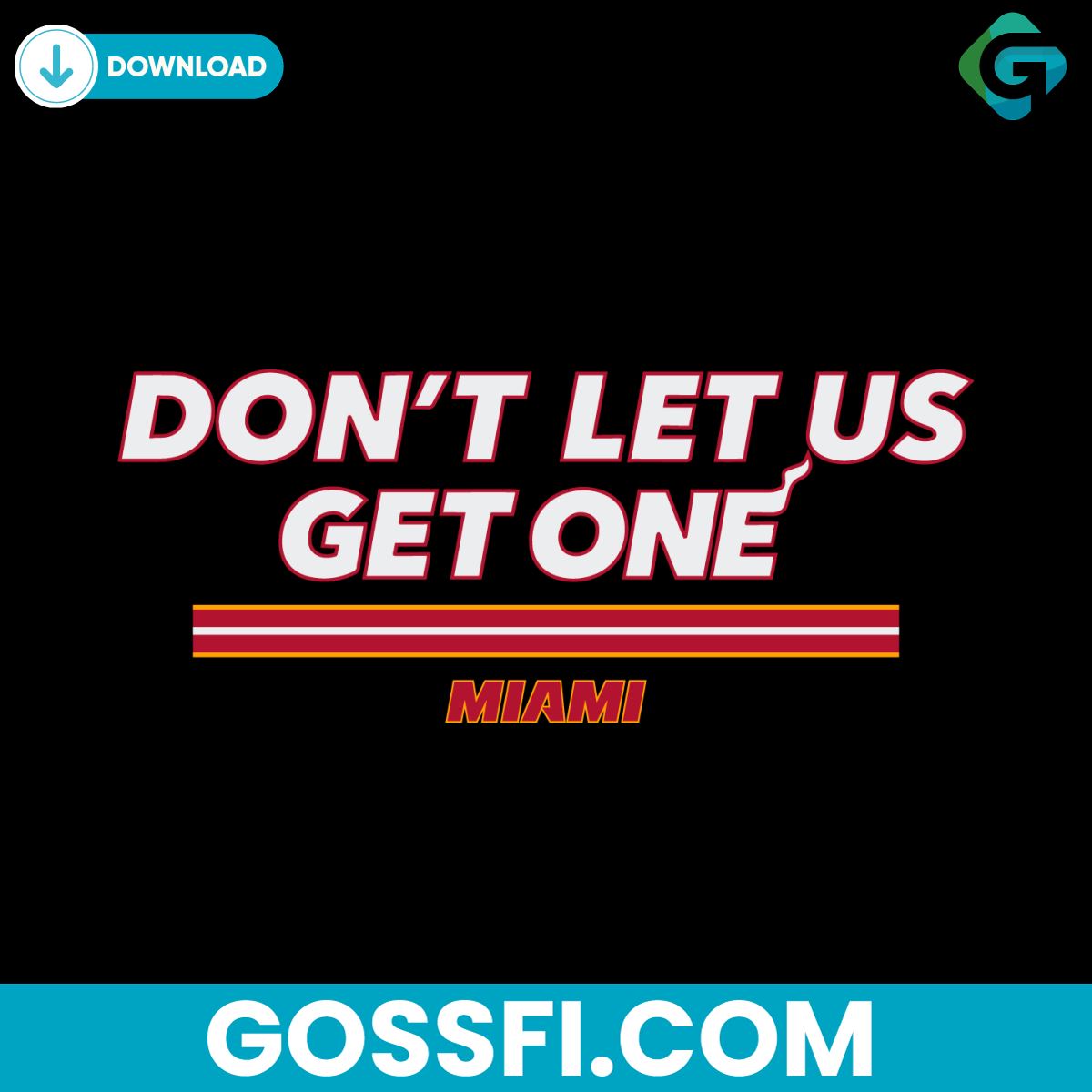 miami-dont-let-us-get-one-basketball-nba-team-svg