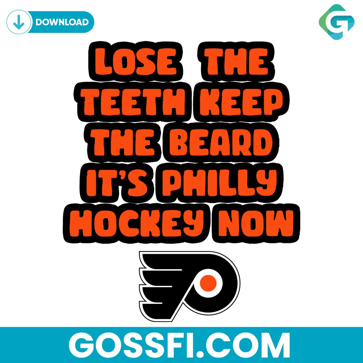 lose-the-teeth-keep-the-beard-its-philly-hockey-now-svg